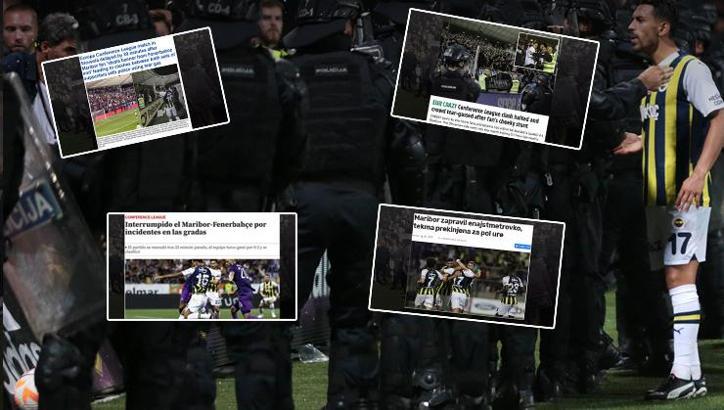 Maribor - Fenerbahçe maçında çıkan olaylar Avrupa'nın da gündemine oturdu