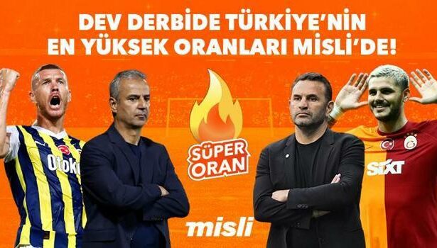 Fenerbahçe-Galatasaray derbisine Türkiye'nin en yüksek iddaa oranları Misli'de! Skor tahminleri, bilinmesi gerekenler…