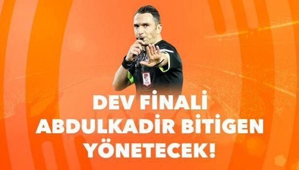 Süper Kupa finalini yönetecek Abdulkadir Bitigen hakkında bilinmesi gerekenler burada! Misli'de öne çıkan iddaa...