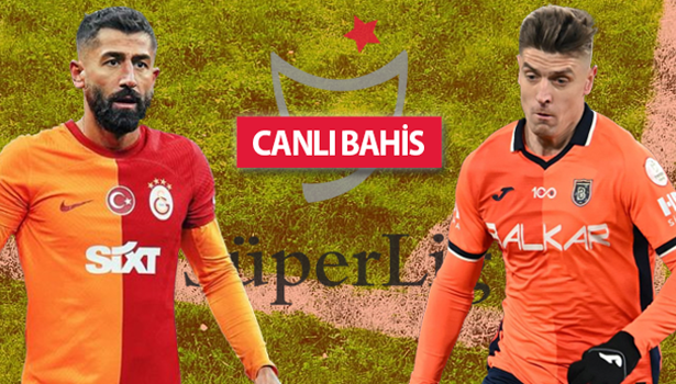 Başakşehir'de 3 sakat, 3 şüpheli! Galatasaray'da eksik var mı? Süper Lig iddaa oranları, hakem istatistikleri...