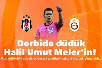 Beşiktaş-Galatasaray derbisinde düdük Halil Umut Meler'de! Hakem istatistikleri, kırmızı kart iddaa oranı...