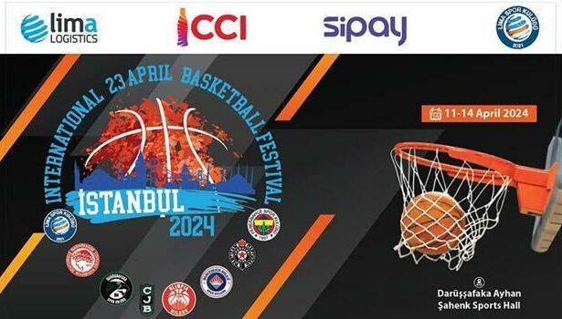 23 Nisan Basketbol Festivali başlıyor