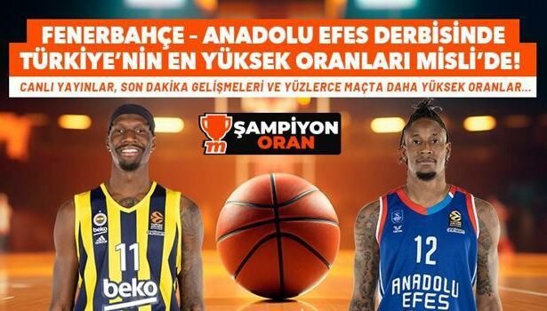 Euroleague'de Türk derbisine en yüksek iddaa oranları Misli'de! Son dakika gelişmeleri, Şampiyon Oran, canlı yayınlar ve daha fazlası...