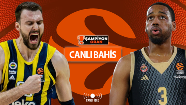 Fenerbahçe Beko, Final-Four aşkına parkede! Son haberler, öne çıkan istatistikler, iddaa oranları, Misli'de CANLI YAYIN...