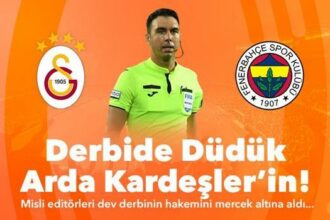 Misli editörleri Galatasaray-Fenerbahçe derbisinin hakemi Arda Kardeşler'i mercek altına aldı! İstatistikler, iddaa oranları...