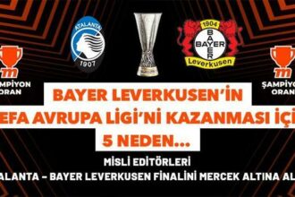 Misli editörleri, UEFA Avrupa Ligi finalini mercek altına aldı! Leverkusen neden kupaya yakın? Cevaplar burada...