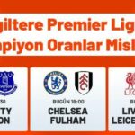 İngiltere Premier Lig'de 3 kritik maç oynanacak, Şampiyon Oranlar Misli'de olacak!