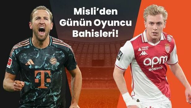Harry Kane bildiğimiz gibi… Monaco’nun yeni prensi Mika Biereth! İşte Misli’den günün oyuncu bahisleri