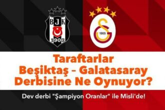 Taraftarlar Beşiktaş – Galatasaray Derbisine Misli’de Ne Oynuyor? VAR Bahislerine İlgi Büyük, Taraf Bahislerinde Galatasaray Öne Çıkıyor…