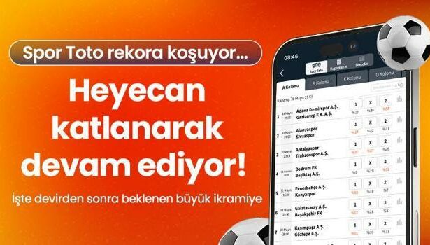 Spor Toto rekora koşuyor… Heyecan katlanarak devam ediyor! İşte devirden sonra beklenen büyük ikramiye
