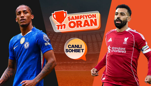 Chelsea evinde Liverpool'u ağırlıyor! Maçın heyecanı canlı sohbet ve Şampiyon Oranlar ile Misli'de