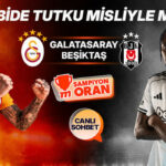 Dev derbide Galatasaray’ın konuğu Beşiktaş! Maçın heyecanı canlı sohbet ve Şampiyon Oranlar ile Misli'de