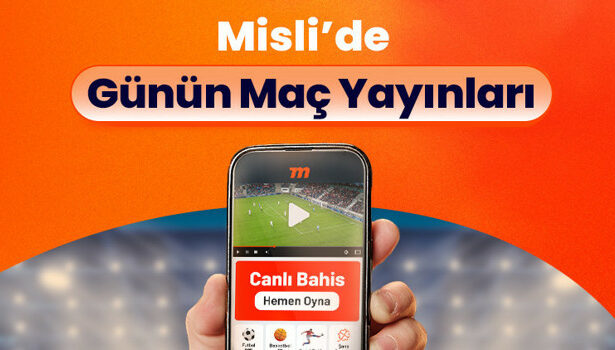 Maçları Misli’de canlı takip et, anında bahisle heyecanı yakala! İşte hafta sonunun canlı yayın programı…