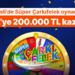 Misli'de Süper Çarkıfelek oynadı, 10 TL’ye 200.000 TL kazandı!