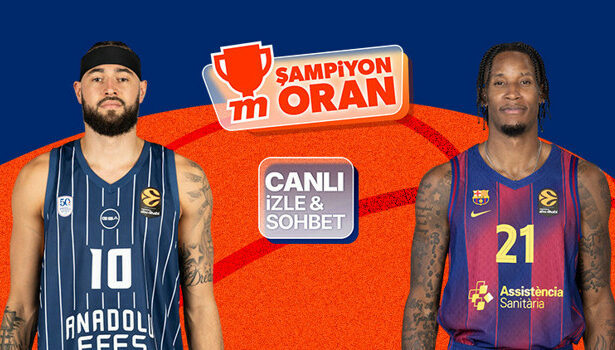 Anadolu Efes, EuroLeague'de Barcelona'yı ağırlıyor! Maçın heyecanı canlı yayın, canlı sohbet ve Şampiyon Oranlar ile Misli'de