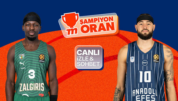 Anadolu Efes, EuroLeague'de Zalgiris karşısında! Maçın heyecanı canlı yayın, canlı sohbet ve Şampiyon Oranlar ile Misli'de