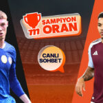 Chelsea, Aston Villa'yı ağırlıyor! Zorlu maçın heyecanı canlı sohbet ve Şampiyon Oranlar ile Misli'de