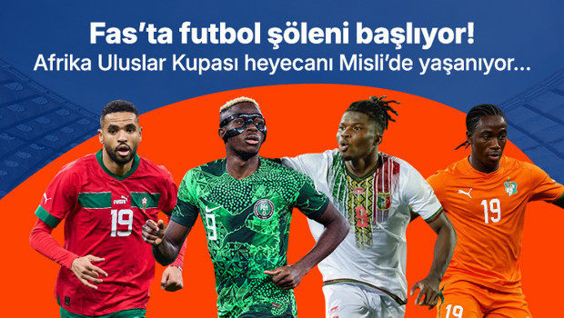 Fas’ta futbol şöleni başlıyor! Afrika Uluslar Kupası heyecanı Misli’de yaşanıyor…