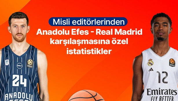 Misli editörlerinden Anadolu Efes - Real Madrid karşılaşmasına özel istatistikler