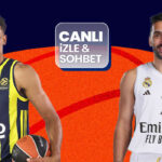 Fenerbahçe, EuroLeague'de Real Madrid'i ağırlıyor! Maçın heyecanı canlı yayın ve canlı sohbet ile Misli'de